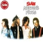 Image of Slade - Nobodys Fools (Music CD)