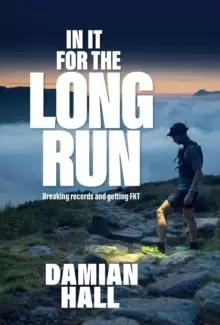 Image of In It for the Long Run : Breaking records and getting FKT
