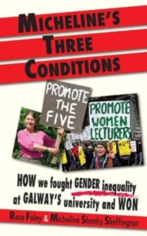 Image of Micheline's Three Conditions : How We Fought Gender Inequality at Galway's University and Won Paperback / softback