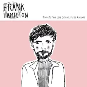 Image of Songs to Make Life Slightly Less Awkward by Frank Hamilton Vinyl Album