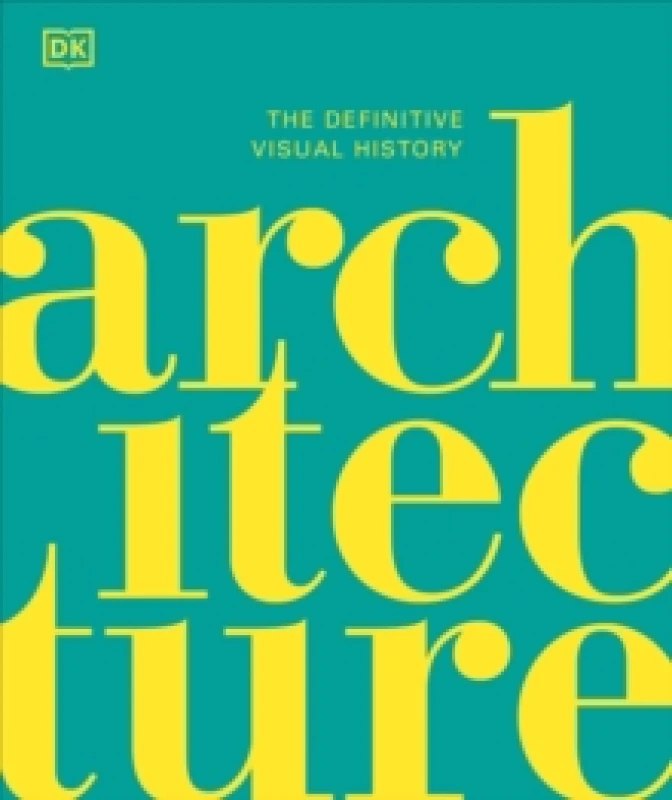 Image of Architecture : The Definitive Visual History Hardback