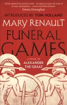 Image of Funeral Games : A Novel of Alexander the Great: A Virago Modern Classic