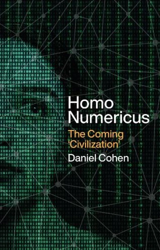 Image of Homo Numericus : The coming 'civilization' Hardback