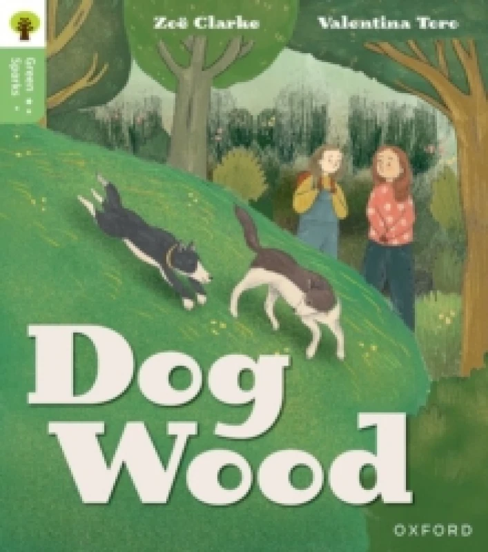 Image of Oxford Reading Tree Green Sparks: Level 3: Dog Wood Paperback / softback