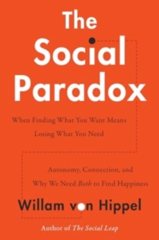 Image of The Social Paradox. Hardback. By William Von Hippel Books