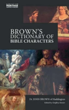Image of Browns Dictionary of Bible Characters by John Brown Paperback