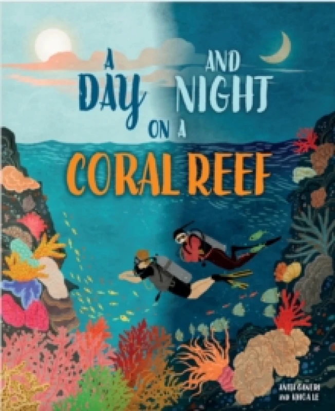 Image of A Day and Night: On a Coral Reef Hardback