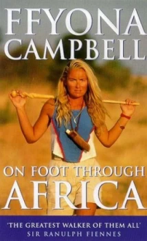 Image of On Foot through Africa by Ffyona Campbell Paperback
