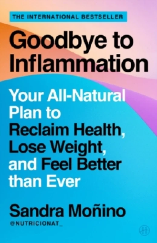 Image of Goodbye to Inflammation. Paperback. By Sandra Monino Books