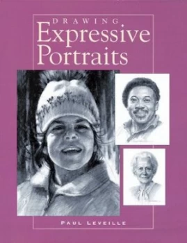 Image of Drawing Expressive Portraits by Paul Leveille Paperback