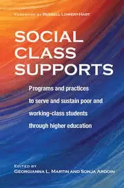 Image of Social Class Supports Programs and Practices to Serve and Sustain Poor and Working-Class Students through Higher Education