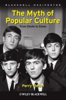 Image of The Myth of Popular Culture by Perry Meisel Paperback
