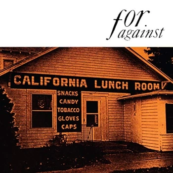 Image of For Against - Masons California Lunchroom Vinyl