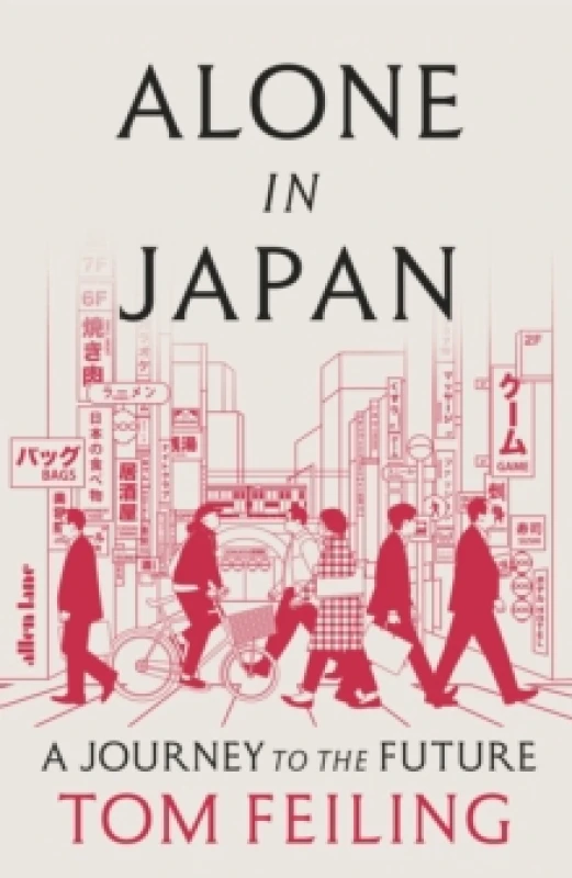 Image of Alone in Japan. Hardback. By Tom Feiling Books