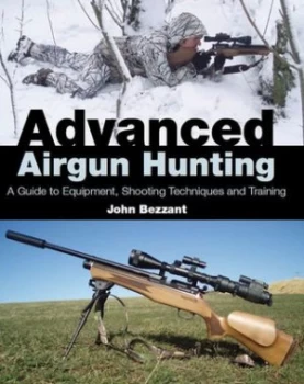 Image of Advanced Airgun Hunting by John Bezzant Hardback