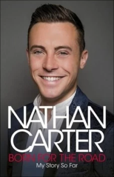 Image of Born for the road by Nathan Carter