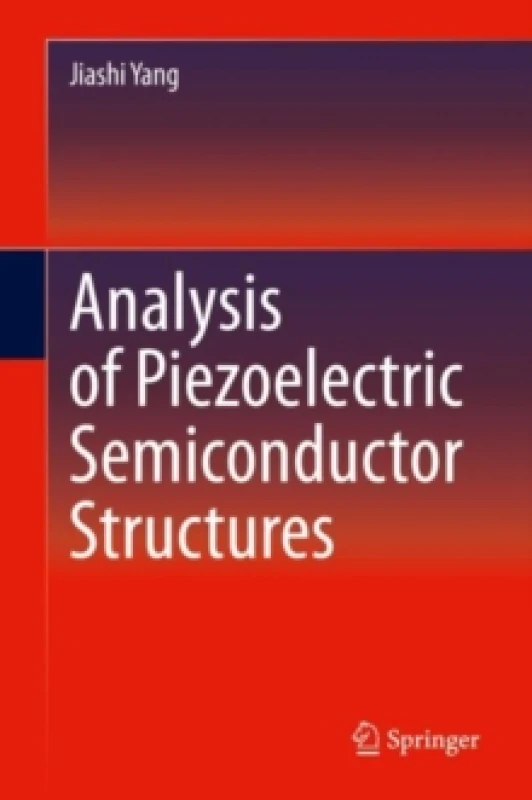 Image of Analysis of Piezoelectric Semiconductor Structures Hardback
