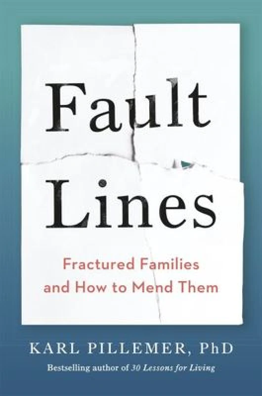 Image of Fault Lines : Fractured Families and How to Mend Them Paperback / softback