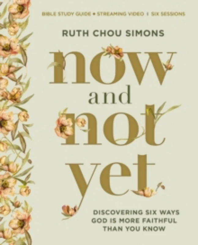 Image of Now and Not Yet. Paperback. By Ruth Chou Simons Books