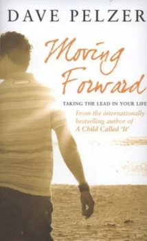 Image of Moving Forward by Dave Pelzer Hardback