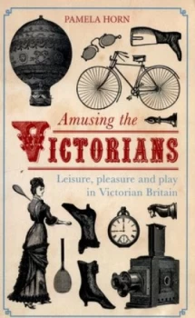 Image of Amusing the Victorians by Pamela Horn Paperback