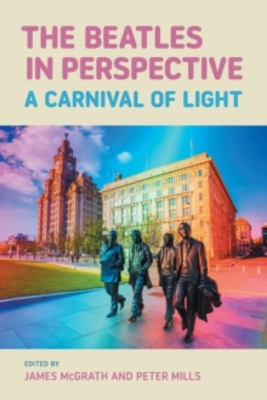 Image of The Beatles in Perspective : A Carnival of Light Paperback / softback