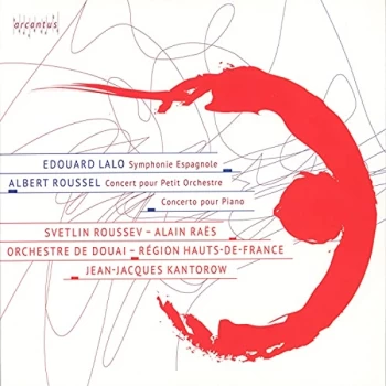 Image of Alain Raes; Orchestre De Douai; Svetlin Roussev - Edouard Lalo: Symphonie Espagnole/Albert Roussel: Concert... CD