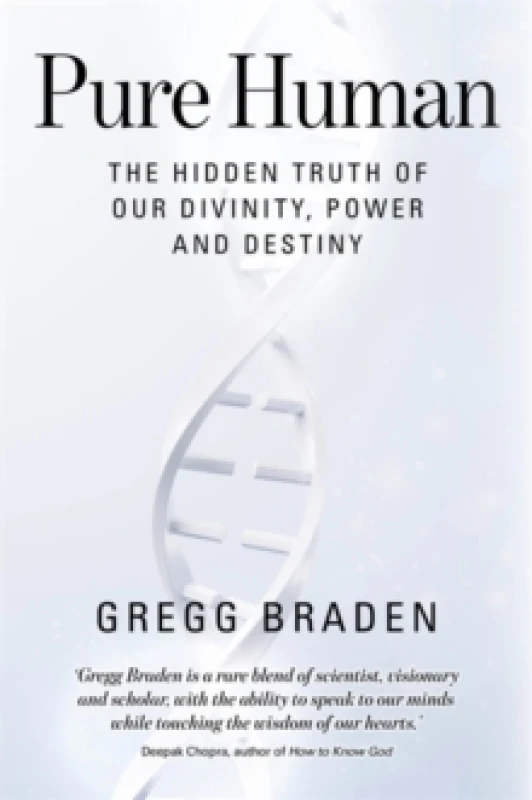 Image of Pure Human : The Hidden Truth of Our Divinity, Power and Destiny Paperback / softback