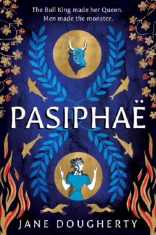 Image of Pasiphae : an incredible feminist retelling of a woman wronged by myth Paperback / softback