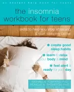 Image of insomnia workbook for teens skills to help you stop stressing and start sle