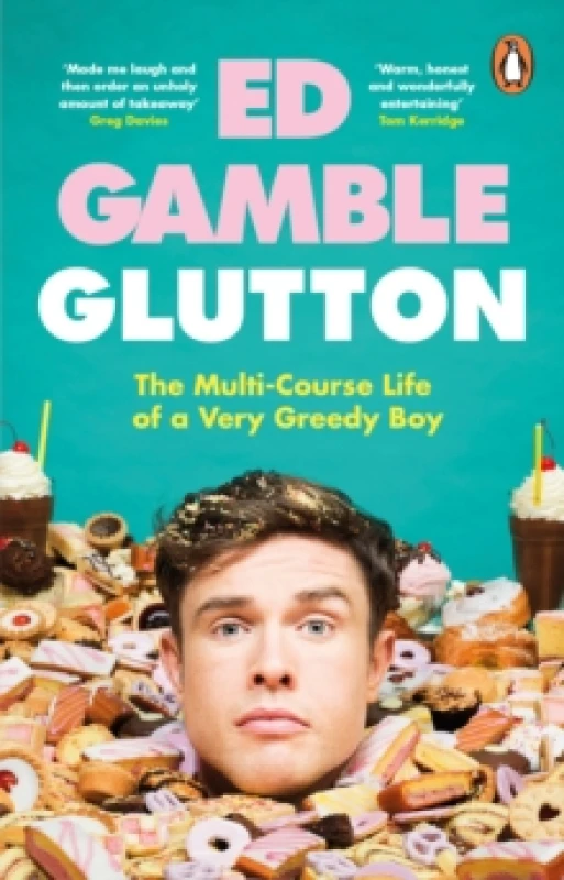 Image of Glutton : The Multi-Course Life of a Very Greedy Boy Paperback / softback