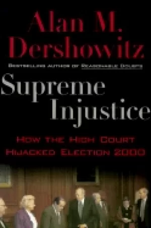 Image of supreme injustice how the high court hijacked election 2000