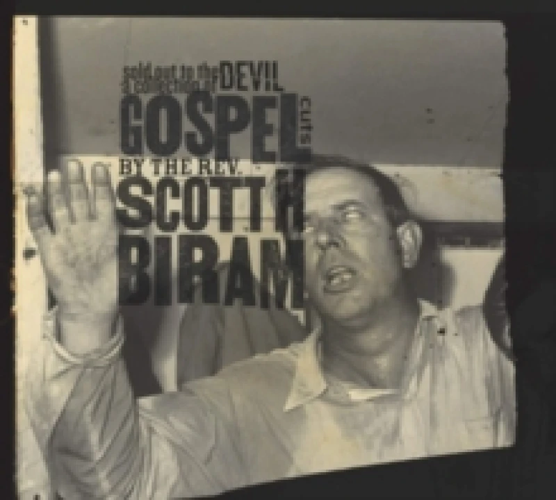 Image of Sold Out to the Devil: A Collection of Gospel Cuts By the Rev. Scott H. Biram Vinyl