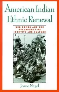 Image of American Indian Ethnic Renewal by Joane Nagel