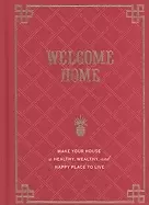 Image of welcome home make your house a healthy wealthy and happy place to live