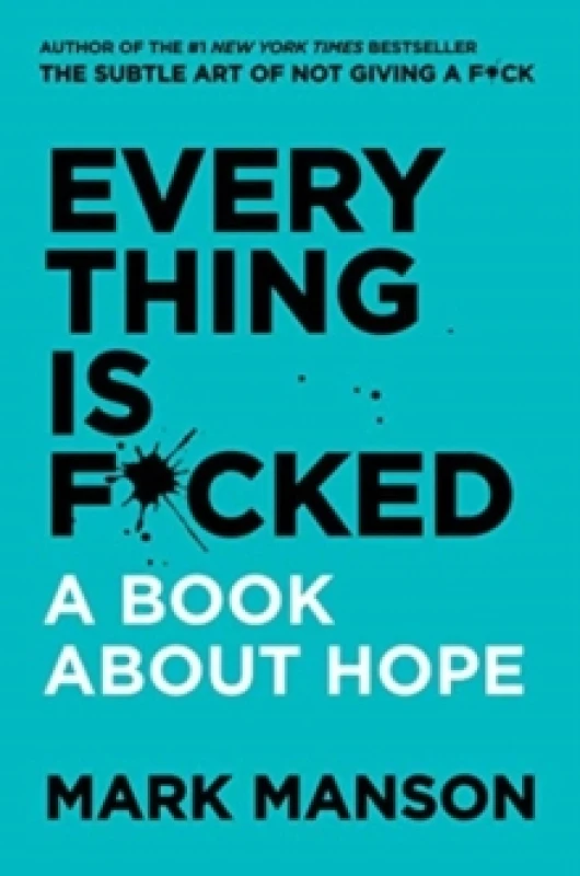 Image of Every Thing Is F*cked. Paperback. By Mark Manson Books