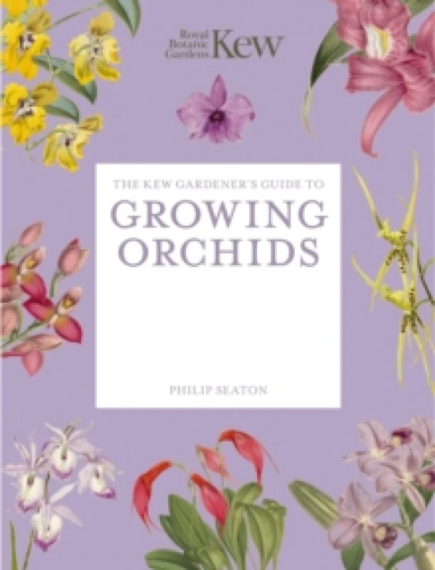 Image of The Kew Gardener's Guide to Growing Orchids : The Art and Science to Grow Your Own Orchids Paperback / softback