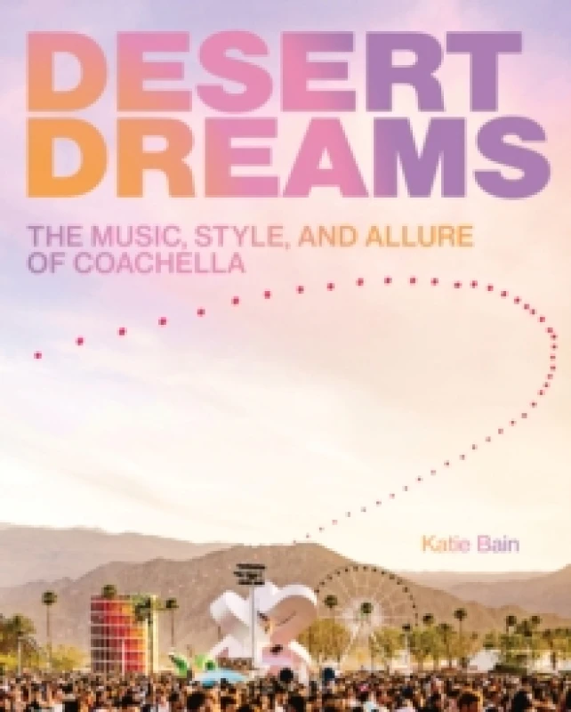 Image of Desert Dreams. Hardback. By Katie Bain Books