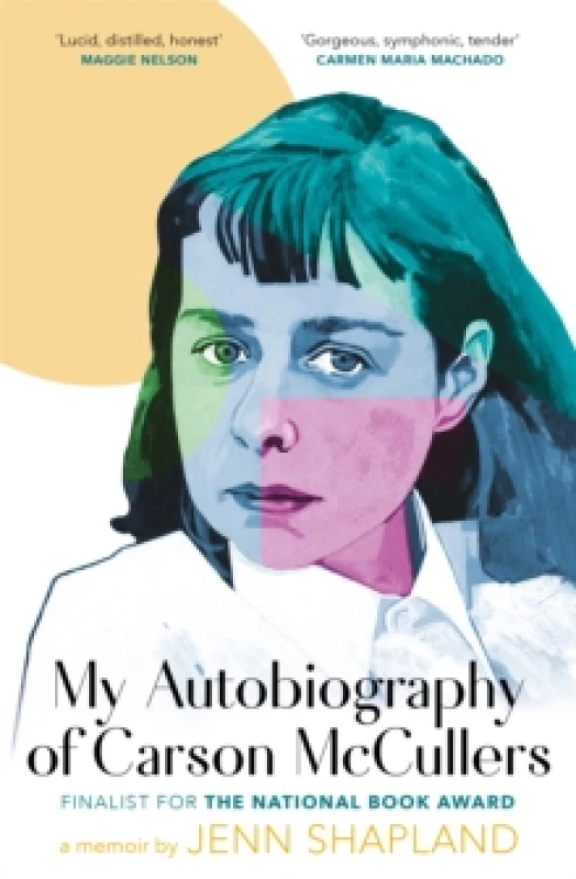 Image of My Autobiography of Carson McCullers. Paperback. By Jenn Shapland Books