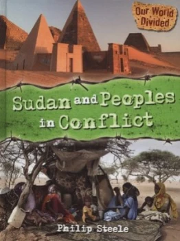 Image of Sudan and Peoples in Conflict by Philip Steele Hardback