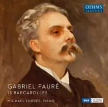 Image of Gabriel Faure: Barcarolles Nos. 1-13