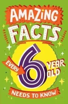 Image of Amazing Facts Every 6 Year Old Needs to Know