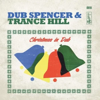 Image of Christmas in Dub by Dub Spencer & Trance Hill Vinyl Album