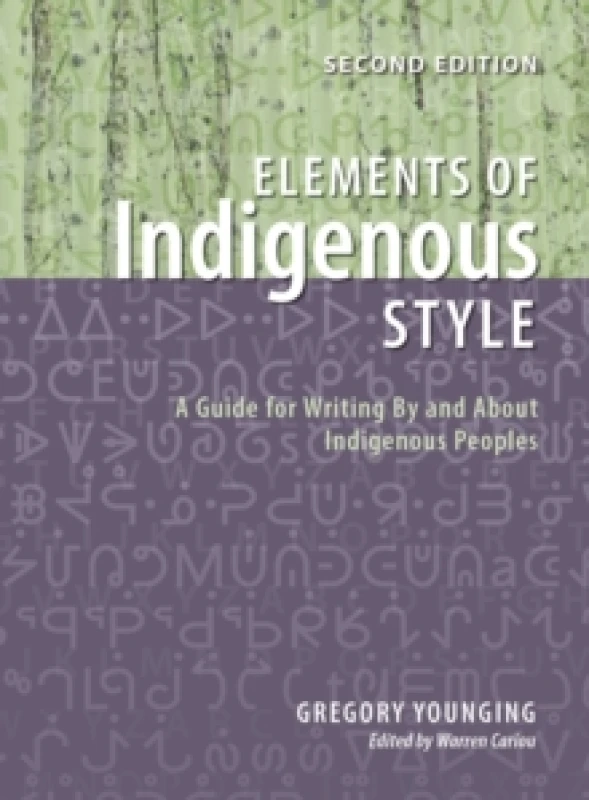 Image of Elements of Indigenous Style : A Guide for Writing by and about Indigenous Peoples Paperback / softback