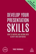 Image of develop your presentation skills how to inspire and inform with clarity and