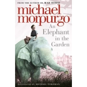 Image of An Elephant in the Garden by Michael Morpurgo (Paperback, 2011)