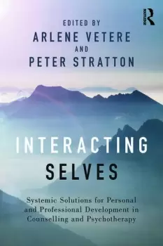 Image of Interacting SelvesSystemic Solutions for Personal and Professional Development in Counselling and Psychotherapy