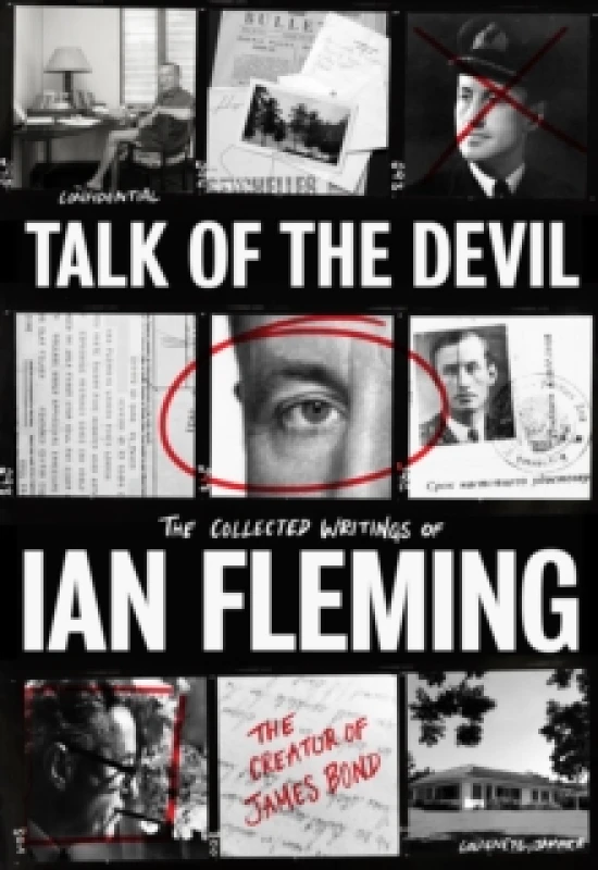Image of Talk of the Devil : The Collected Writings of Ian Fleming Hardback