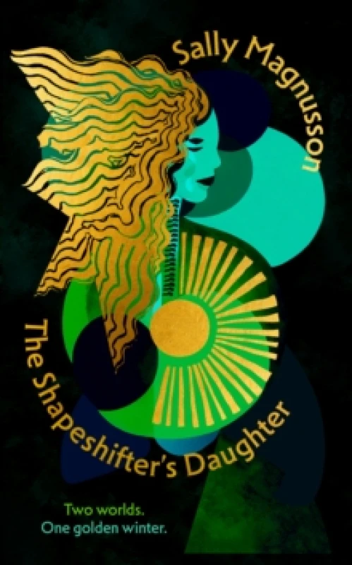 Image of The Shapeshifter's Daughter : A powerful reimagining of the Norse myth of Hel of the underworld Hardback