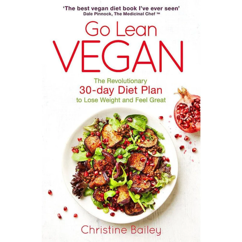 Image of Go Lean Vegan: The Revolutionary 30-day Diet Plan to Lose Weight and Feel Great by Christine Bailey Christine Bailey Books